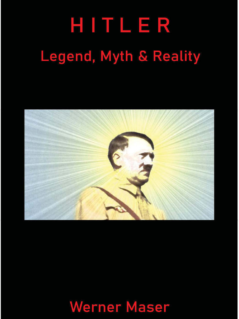 Hitler - Legend, Myth & Reality (Werner Maser - Berserker Books) | PDF