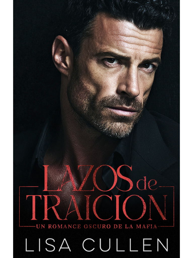Bonds of Betrayal (Destructive Ties 2) - Lisa Cullen | PDF