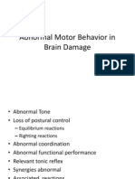 Abnormal Motor Behaviour in Brain Damage