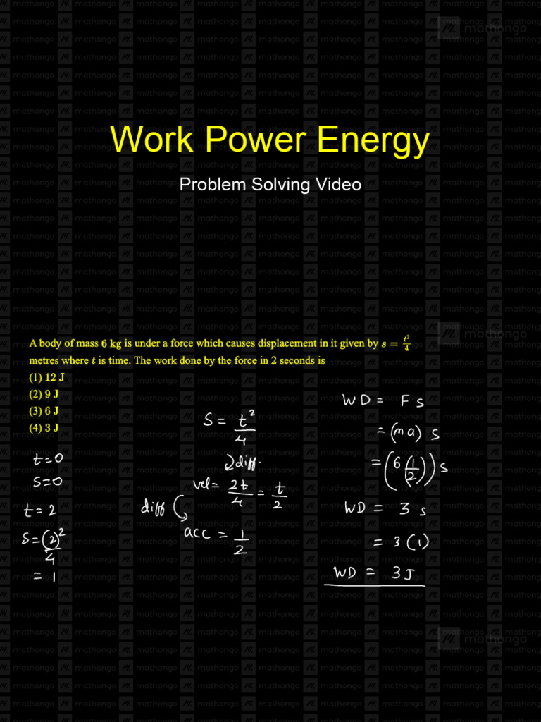 Physics Work Power Energy Video Problem Solving Video | PDF