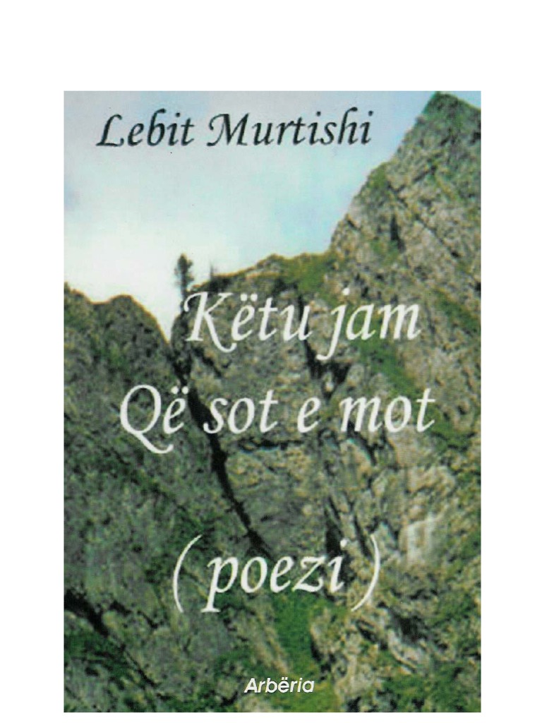 Këtu Jam Që Sot e Mot (Poezi) Lebit Murtishi PDF