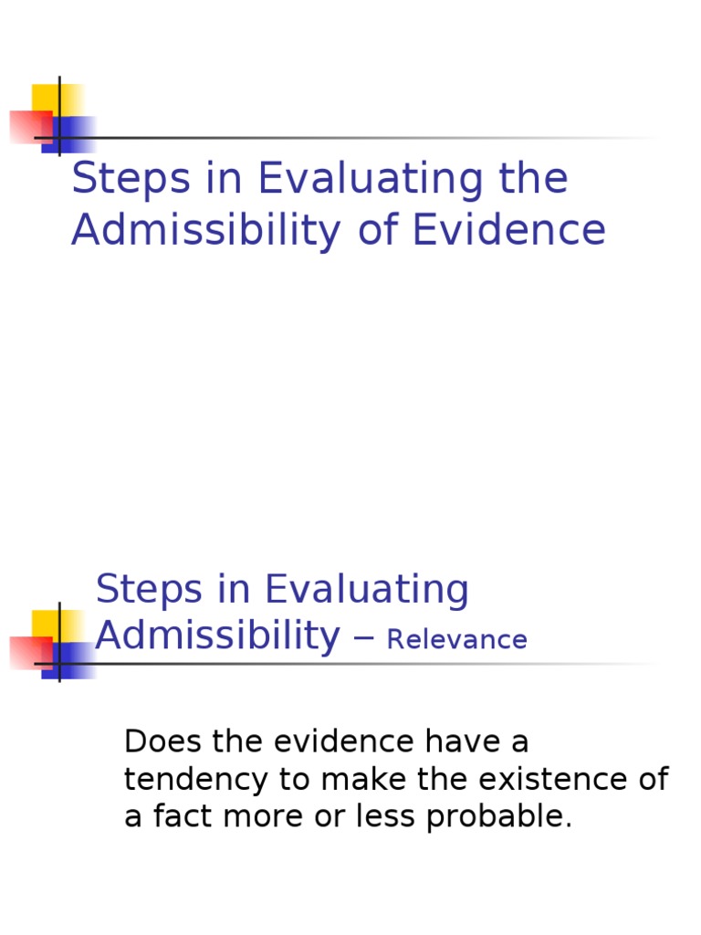 Steps in Evaluating The Admissibility of Evidence | PDF | Evidence (Law ...