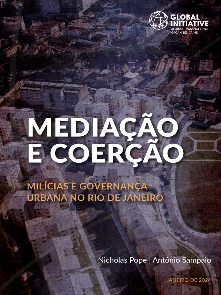 Nicholas Pope e Antonio Sampaio Mediação e Coerção Milícias e ...