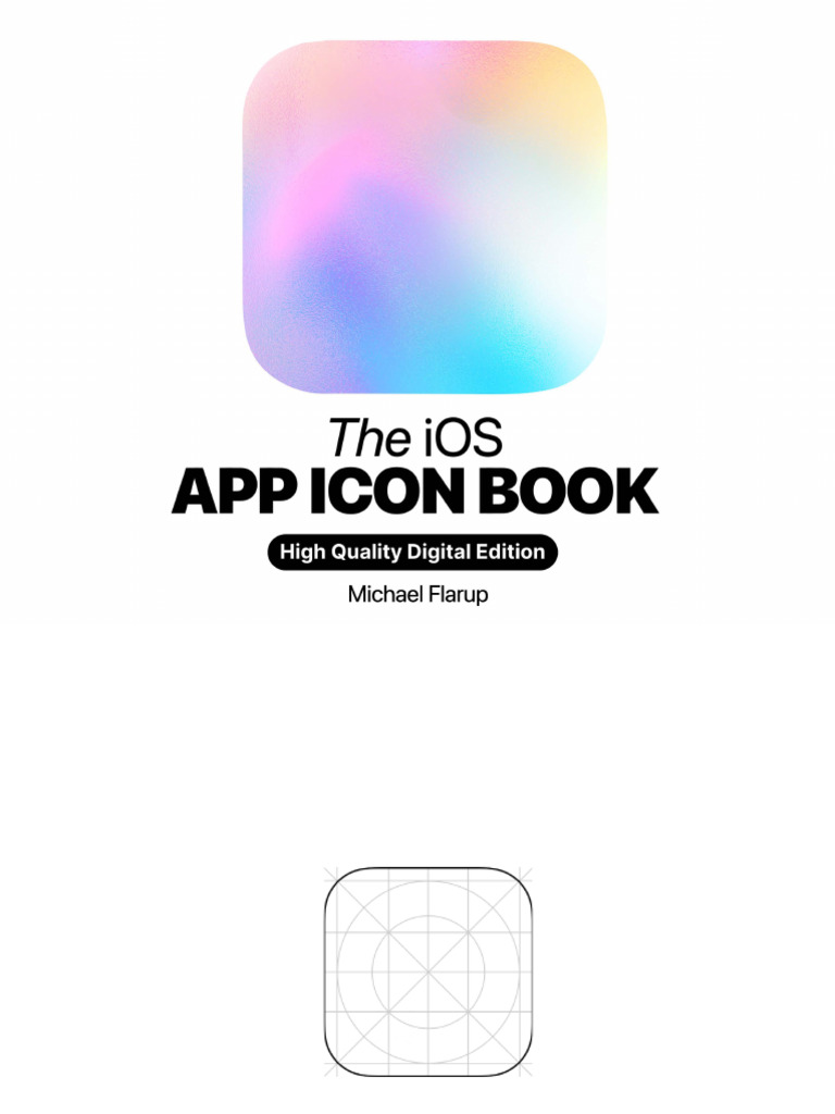 The IOS App Icon Book (Michael Flarup) (Z-Library) | PDF | Mobile App ...