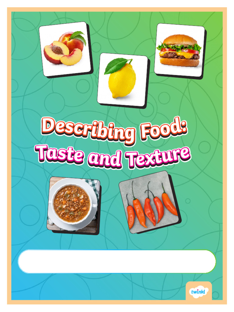 Describing Food- Taste and Texture | PDF | Taste | Umami