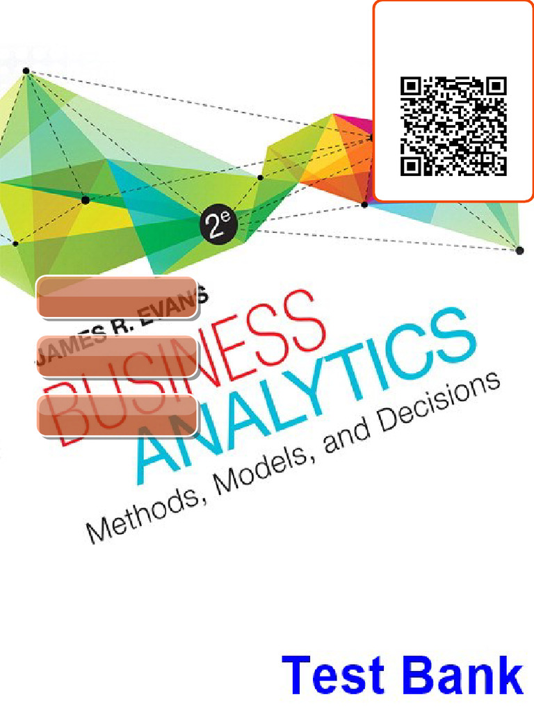Business Analytics 2nd Edition Evans Test Bank Ready to Read | PDF