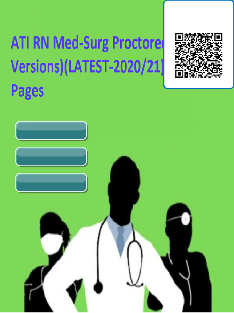 Access ATI RN Med-Surg Proctored Exam 10 VersionsLATEST-2020/21 All ...