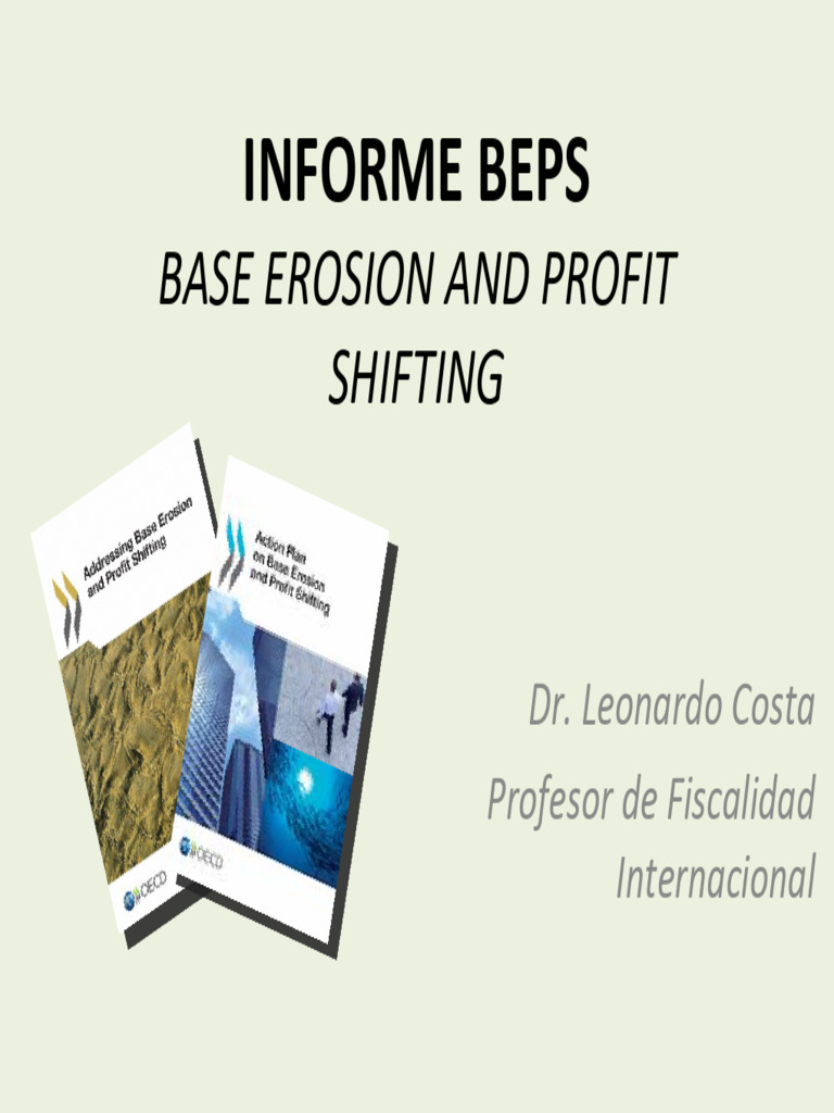Informe+Beps,++Base+Erosion+and+Profit+Shifting+ +Presentaci%c3%b3n ...