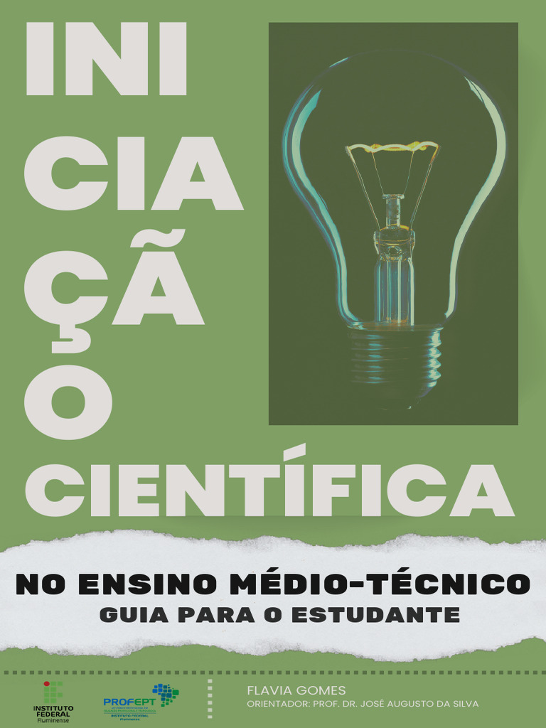 E-book - Iniciação Científica No Ensino Médio-técnico - Guia Para o ...