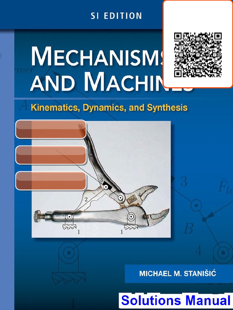 Mechanisms and Machines Kinematics Dynamics and Synthesis SI Edition ...