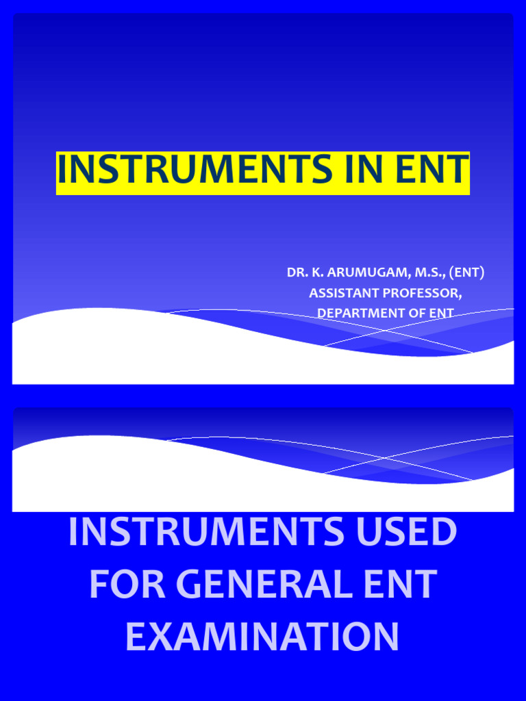 INSTRUMENTS IN ENT (2) | PDF | Otorhinolaryngology | Human Head And Neck