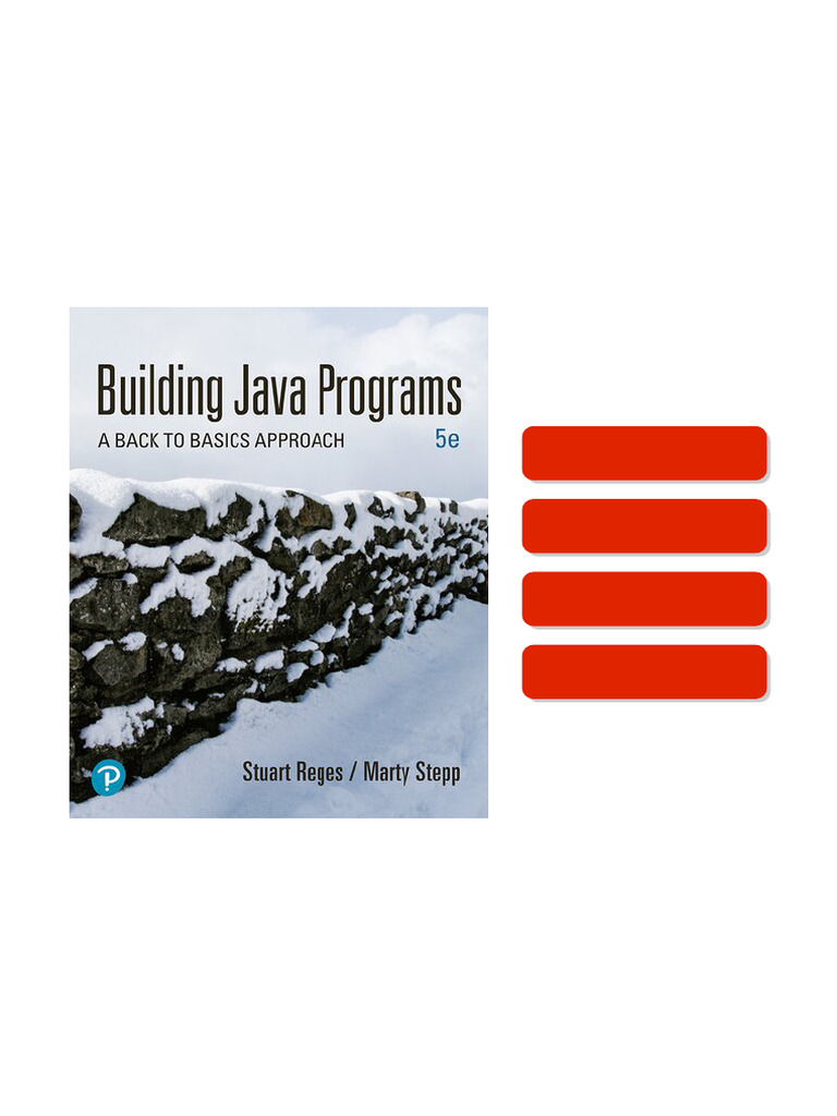 Building Java Programs - A Back to Basics Approach 5th Edition Stuart ...