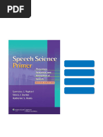 Speech Science Primer: Physiology, Acoustics, and Perception of