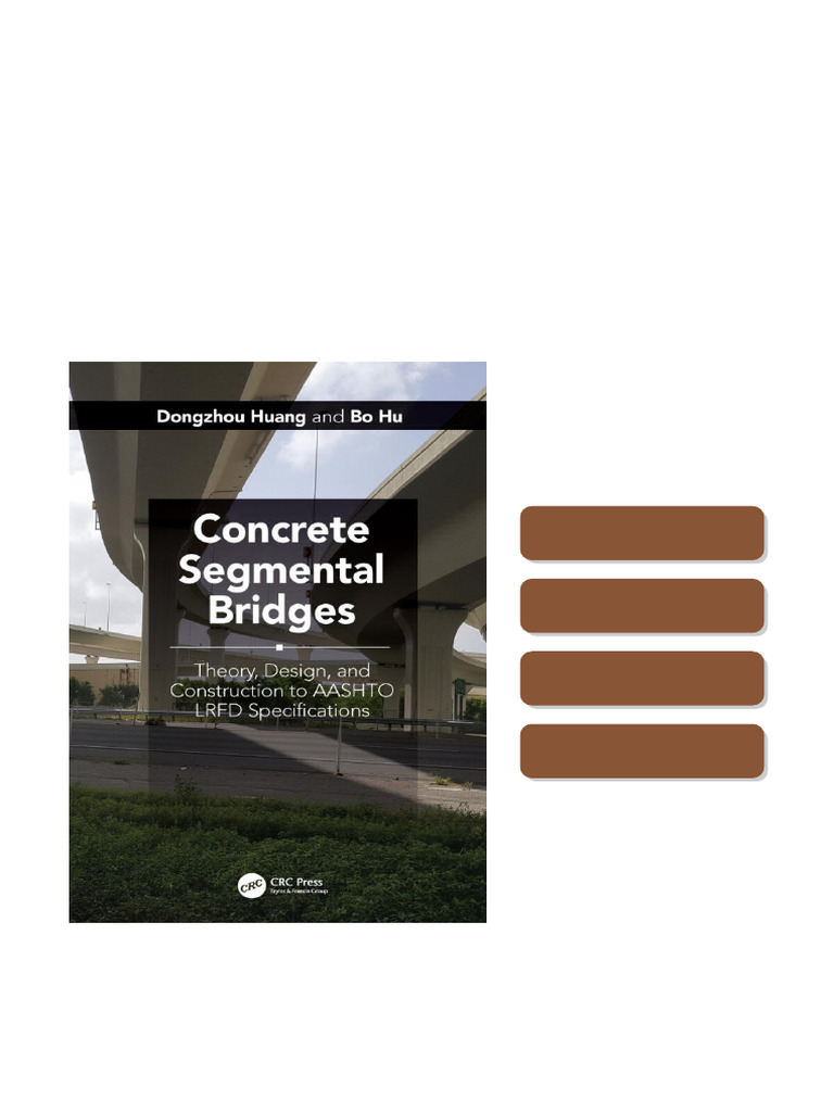 Concrete Segmental Bridges-Theory, Design, and Construction to AASHTO ...