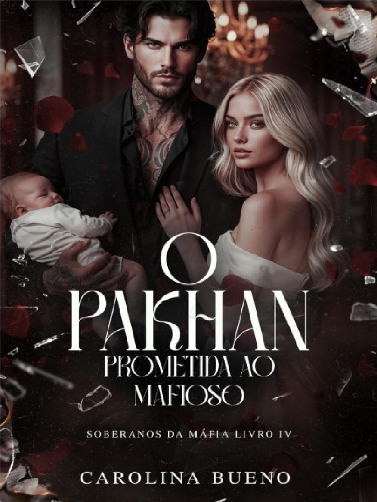 O Pakhan_ Prometida Ao Mafioso_ - Carolina Bueno | PDF | Amor ...