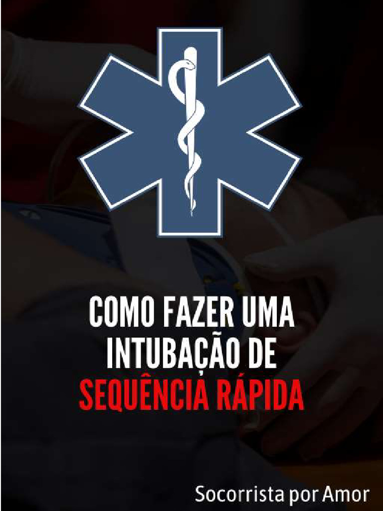 Como+Fazer+Intuba%C3%A7%C3%A3o+de+Sequencia+Rapida | PDF ...