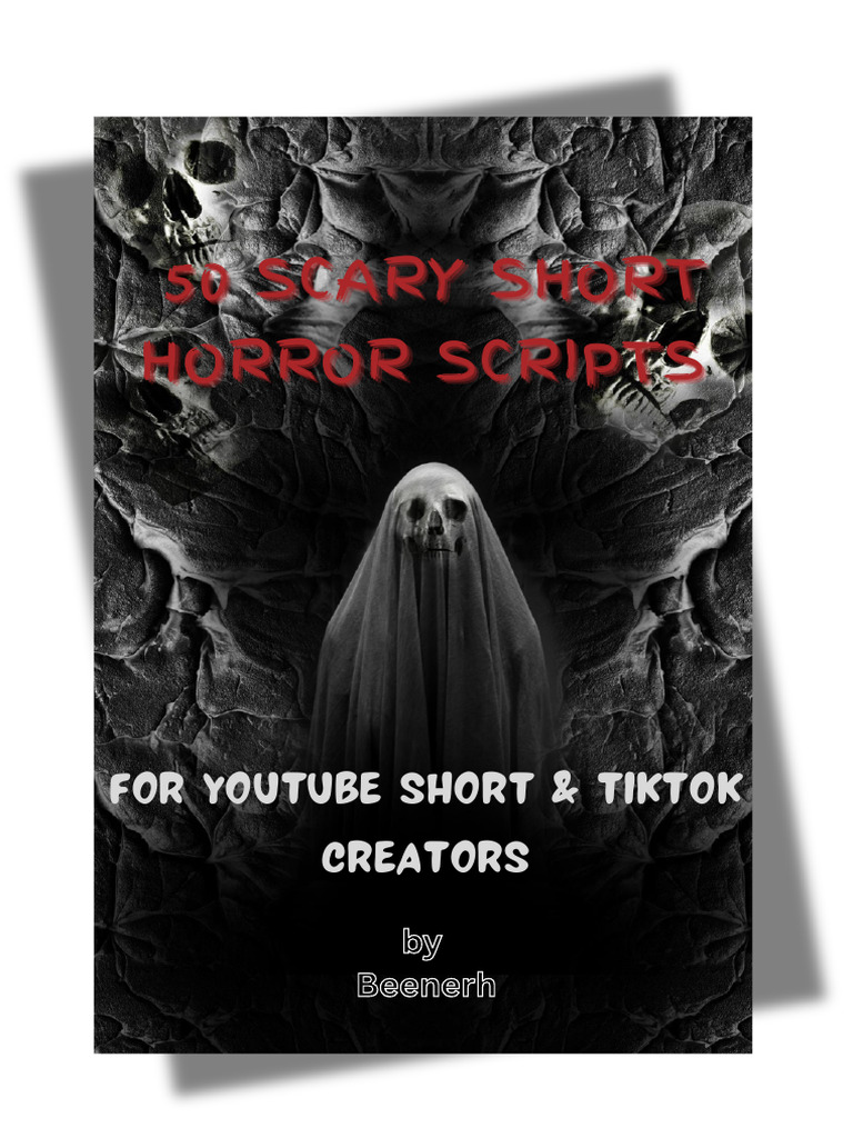 50 SCARY SHORT HORROR SCRIPTS _20260309_212810_0000 | PDF | Horror Films