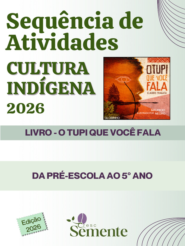 _ATIVIDADES - SEQUÊNCIA O TUPI QUE VOCÊ FALA - CULTURA INDÍGENA (1 ...
