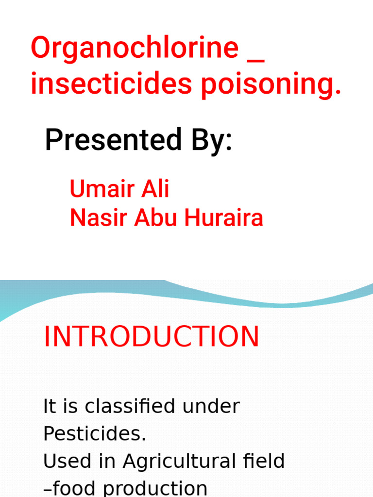 Organochlorine _ Insecticides Poisoning Group 01 | PDF | Pesticide | Ddt