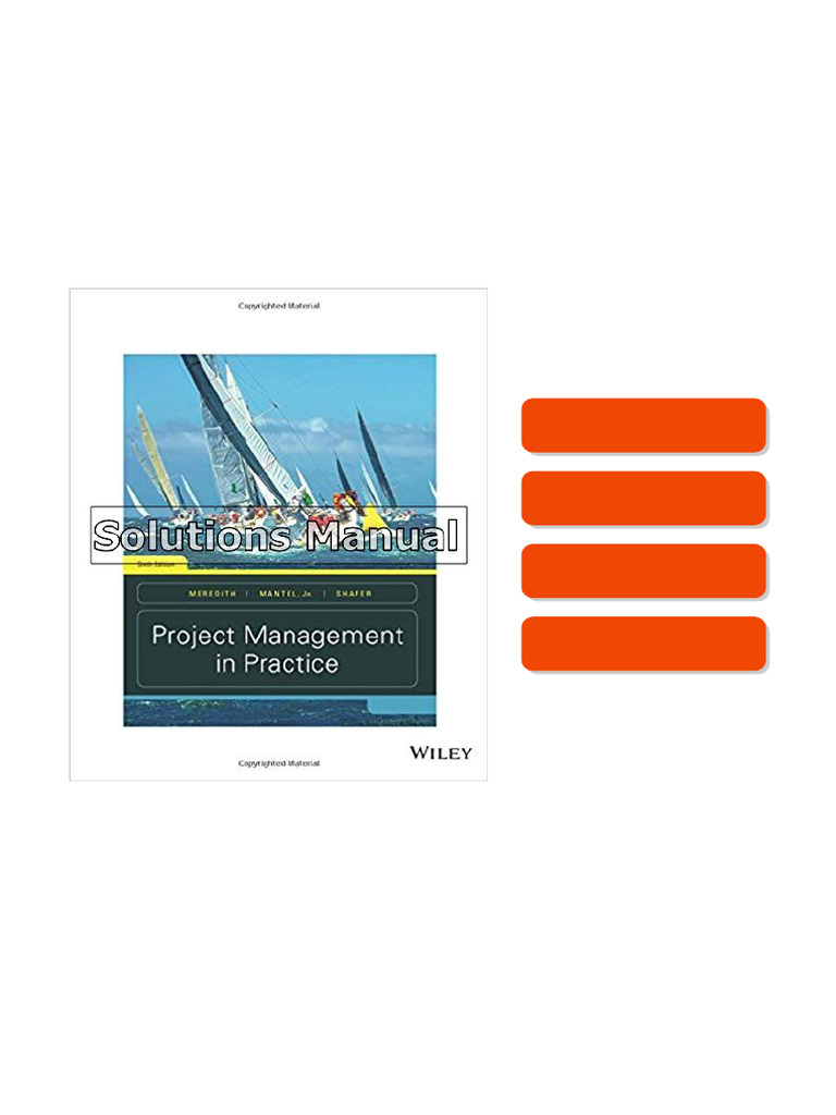Project Management in Practice 6th Edition Meredith Solutions Manual ...