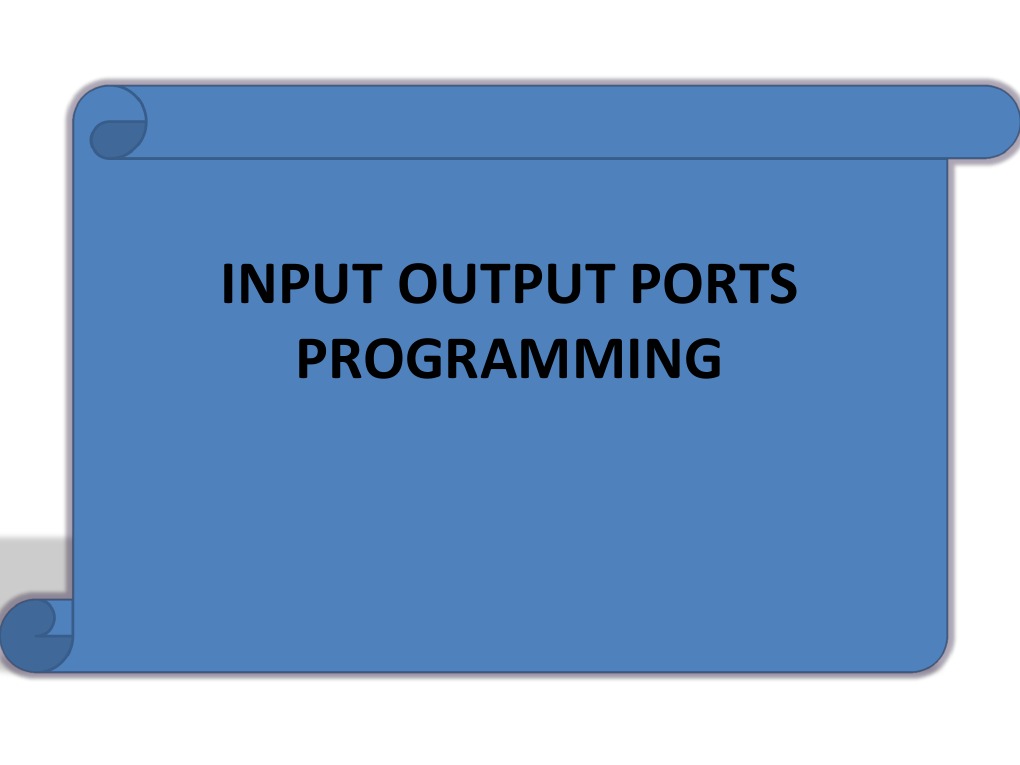 Chapter3-Input Output Ports Programming | PDF | Input/Output | Digital ...