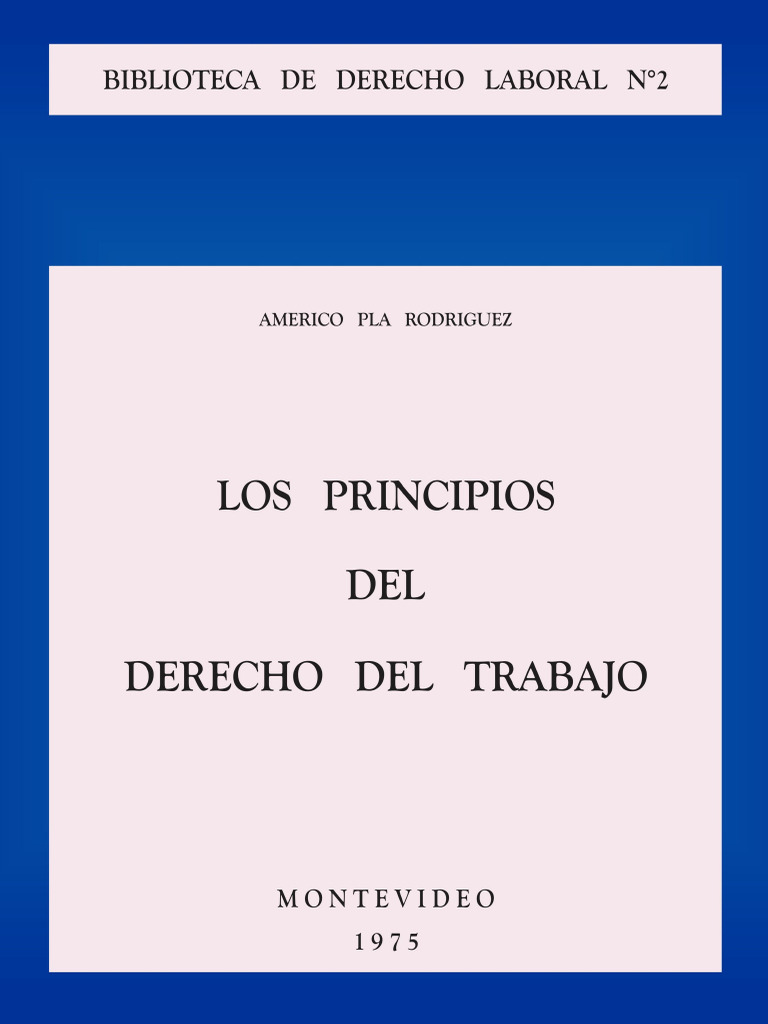 Los Principios de La Ley Del Trabajo | PDF | Derecho laboral | Justicia