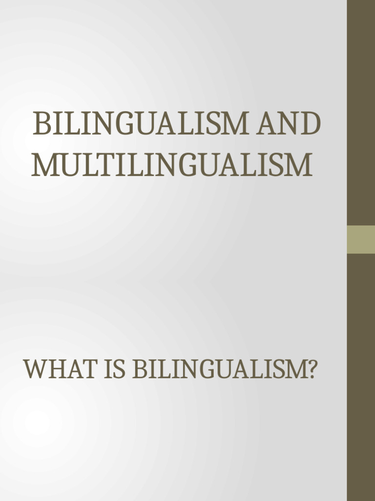 Bilingualism and Multilingualism (1) | PDF | Multilingualism | First ...