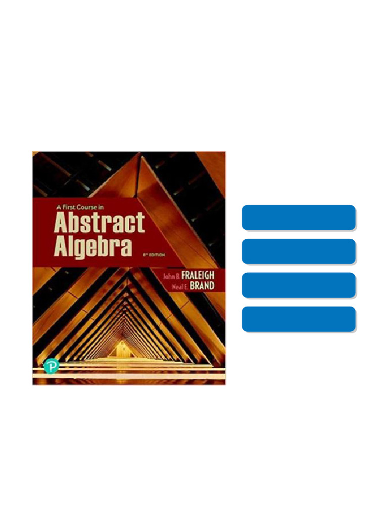 Solution Manual for A First Course in Abstract Algebra, 8th Edition, John B. Fraleigh, Neal ...