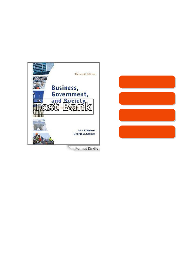 Business Government and Society 13th Edition Steiner Test Bank exclusive release | PDF