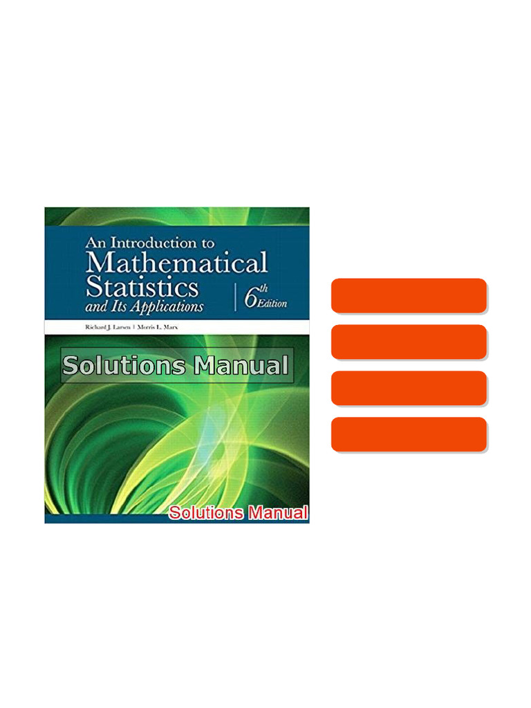 Introduction to Mathematical Statistics and Its Applications 6th Edition Larsen Solutions Manual ...