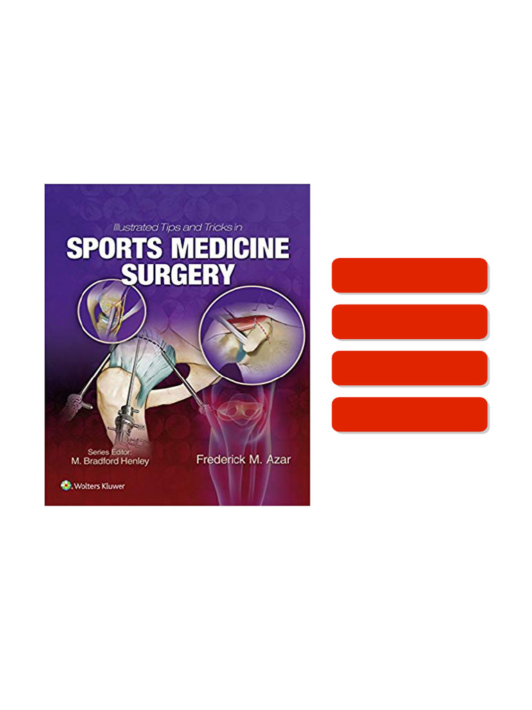 Illustrated Tips and Tricks in Sports Medicine Surgery First Edition ...