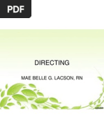 Directing: Mae Belle G. Lacson, RN