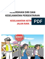 Kebersihan Diri Dan Keselamatan Persekitaran: Keselamatan Ketika Di Jalan Raya