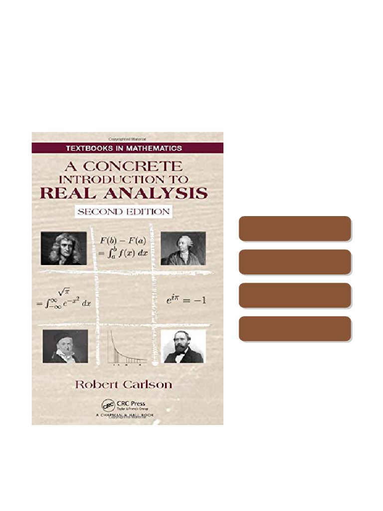 A Concrete Introduction to Real Analysis, Second Edition Robert Carlson ...