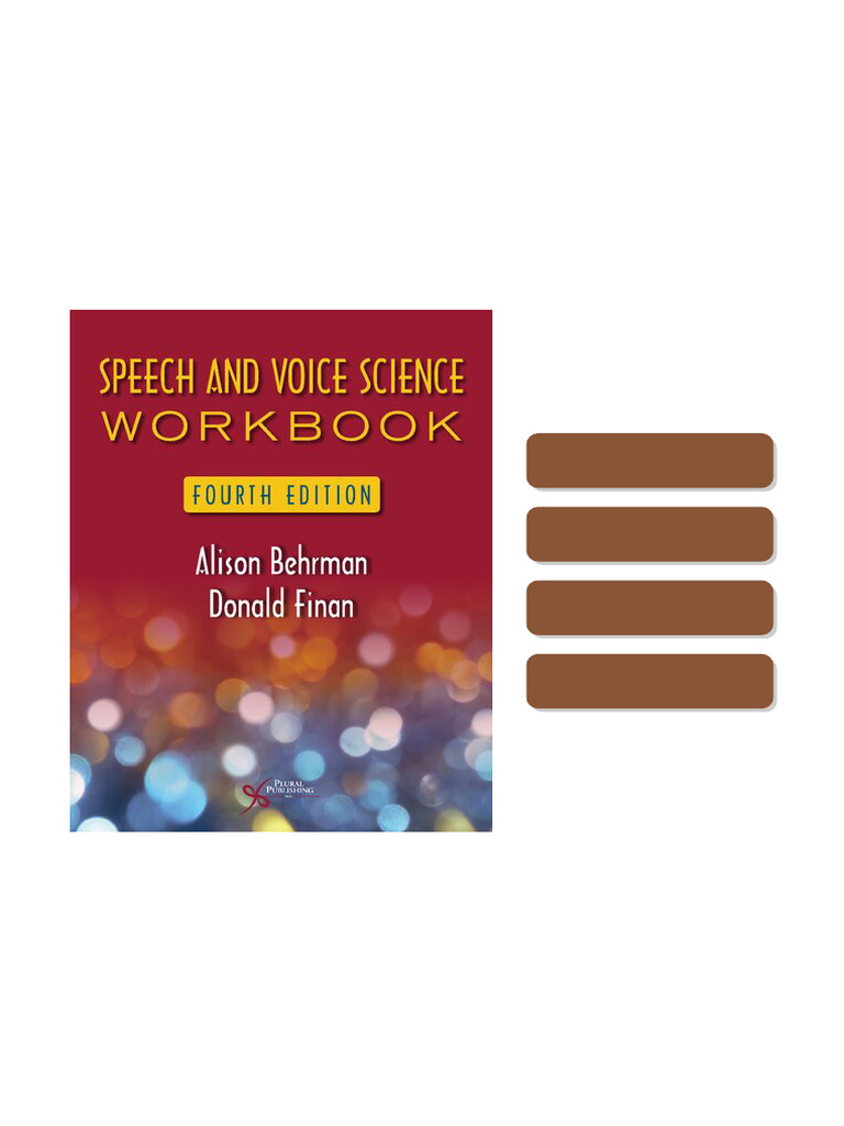Speech and voice science workbook Fourth Edition by Alison ...