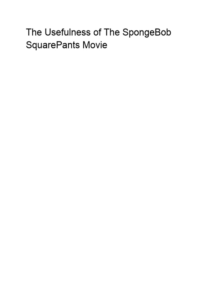 The Usefulness of The SpongeBob SquarePants Movie | PDF | Learning ...
