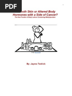 Download Smooth Skin or Altered Body Hormones with a Side of Cancer The New Frontier of Body Lotions Containing Methylparaben by Jayme Lynn SN102419306 doc pdf