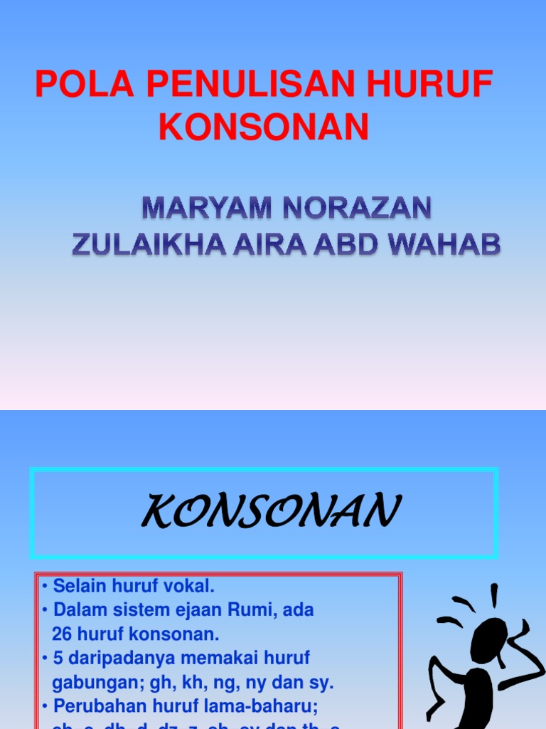  Pola  Penulisan Huruf  Konsonan