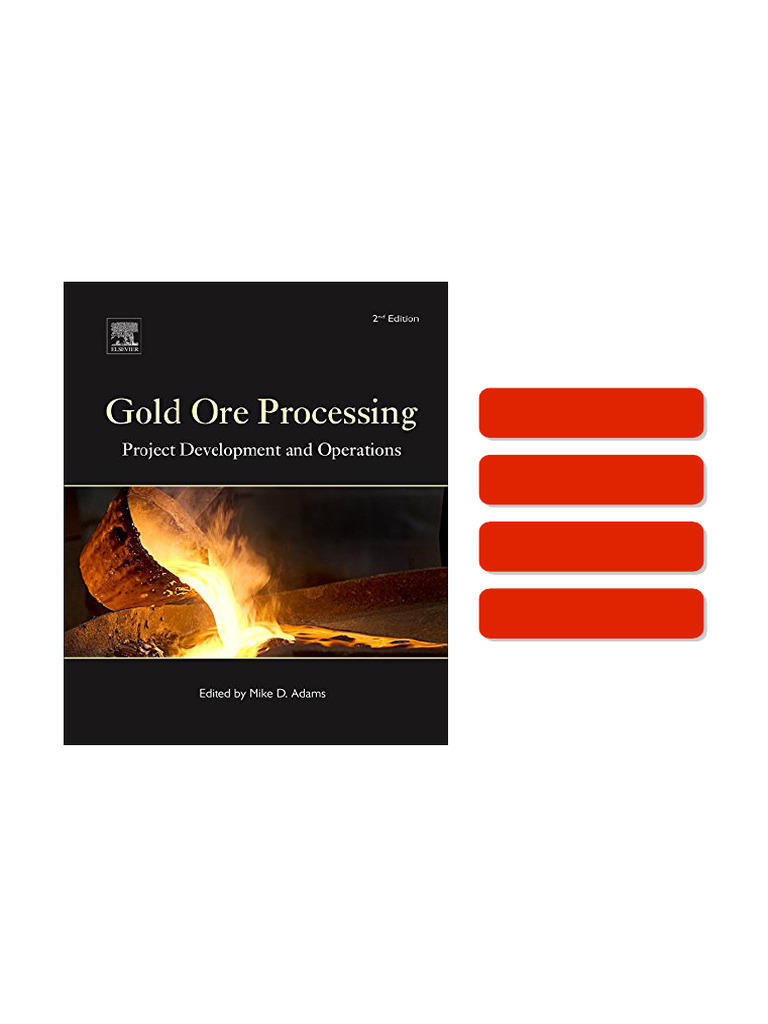 Gold Ore Processing. Project Development and Operations 2nd Edition ...