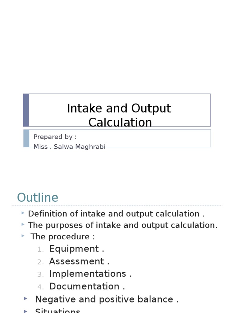 Intake and Output Calculation | PDF | Intravenous Therapy | Medicine