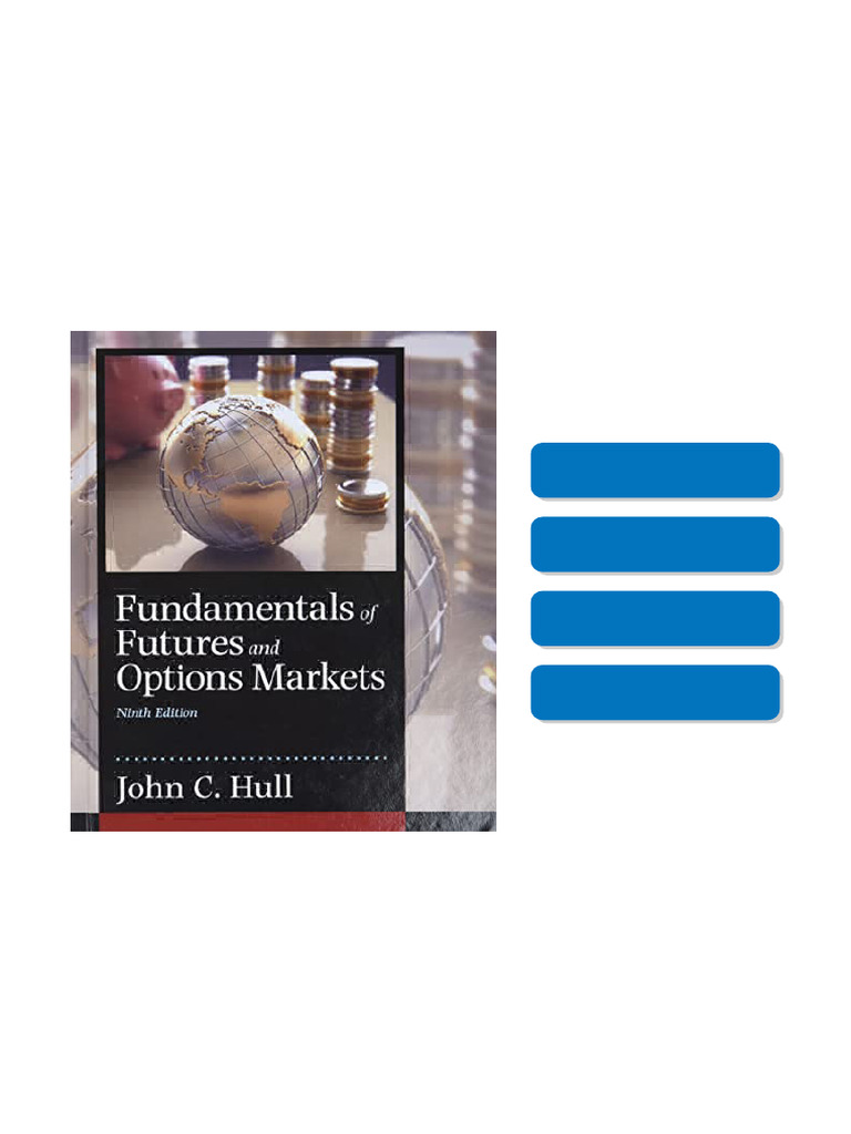 Fundamentals of Futures and Options Markets, 9th Edition, Global ...