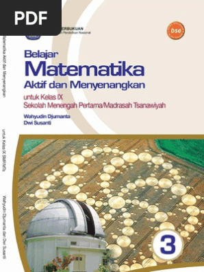 Kelas Ix Smp Belajar Matematika Aktif Dan Menyenangkan 3 Wahyudin Djumanta 2 Pdf