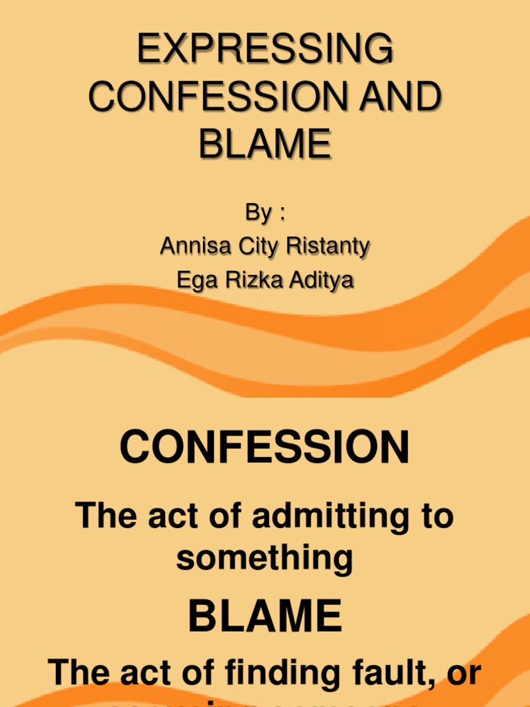 Expressing Confession And Blame 10