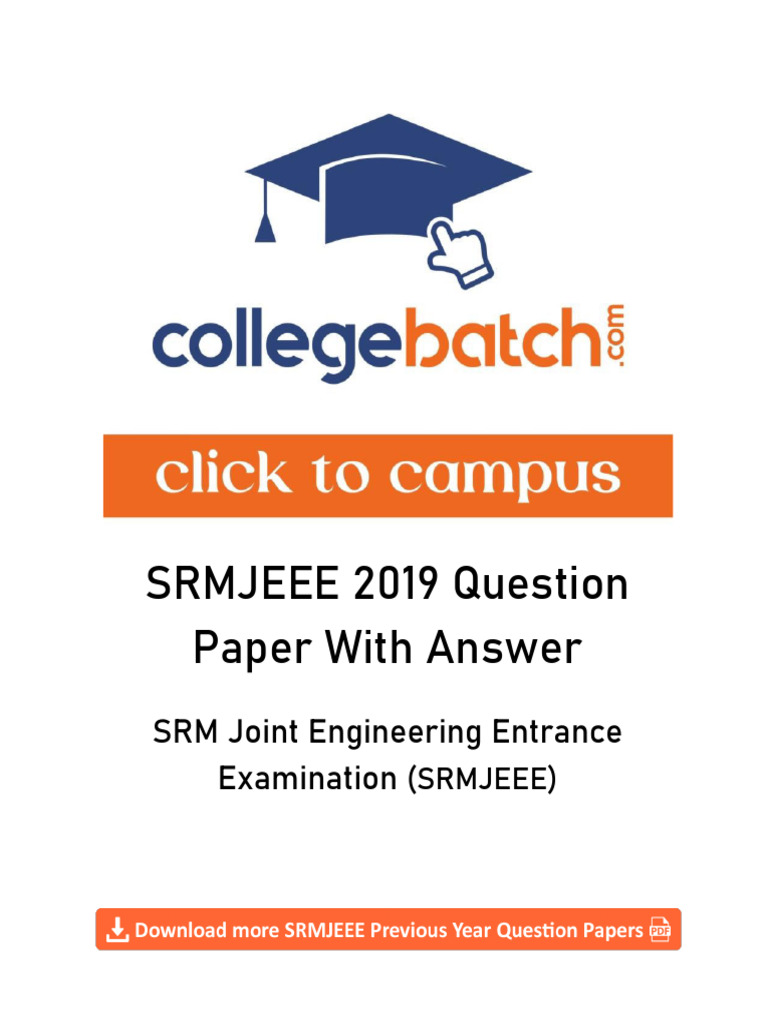 SRMJEEE 2019 Question Paper With Answer Key (1) | PDF | Atoms | Electron