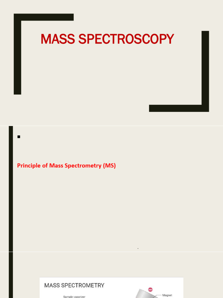 Mass Spectroscopy | PDF | Mass Spectrometry | Ion