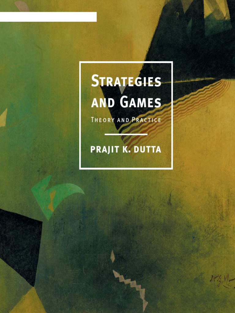 Strategies and Games Theory and Practice (1st Edition) PDF | PDF ...