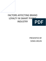 Factors Affecting Brand Loyalty in Smart Phone Industry: Presented by Soma Arjun