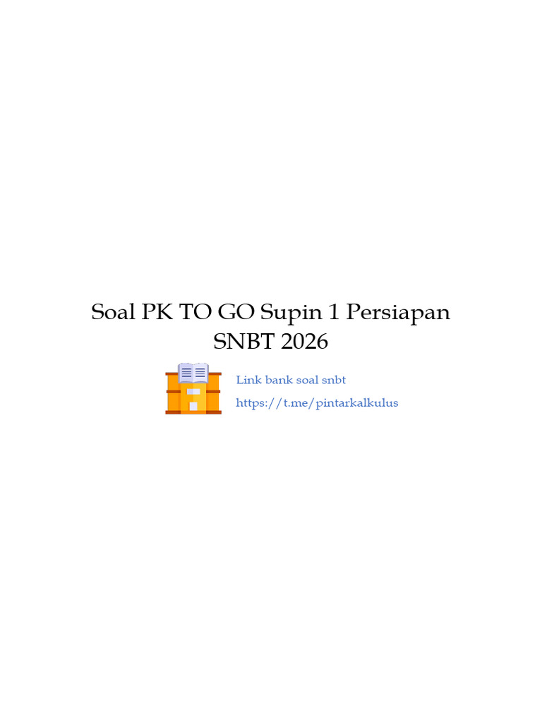 Soal PK TO GO Supin 1 Persiapan SNBT 2026 | PDF