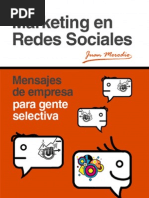 Download Marketing en Redes Sociales Mensajes de Empresa para gente selectiva - Juan Merodio 2010 by Social Media  Comunicaciones SN102572561 doc pdf