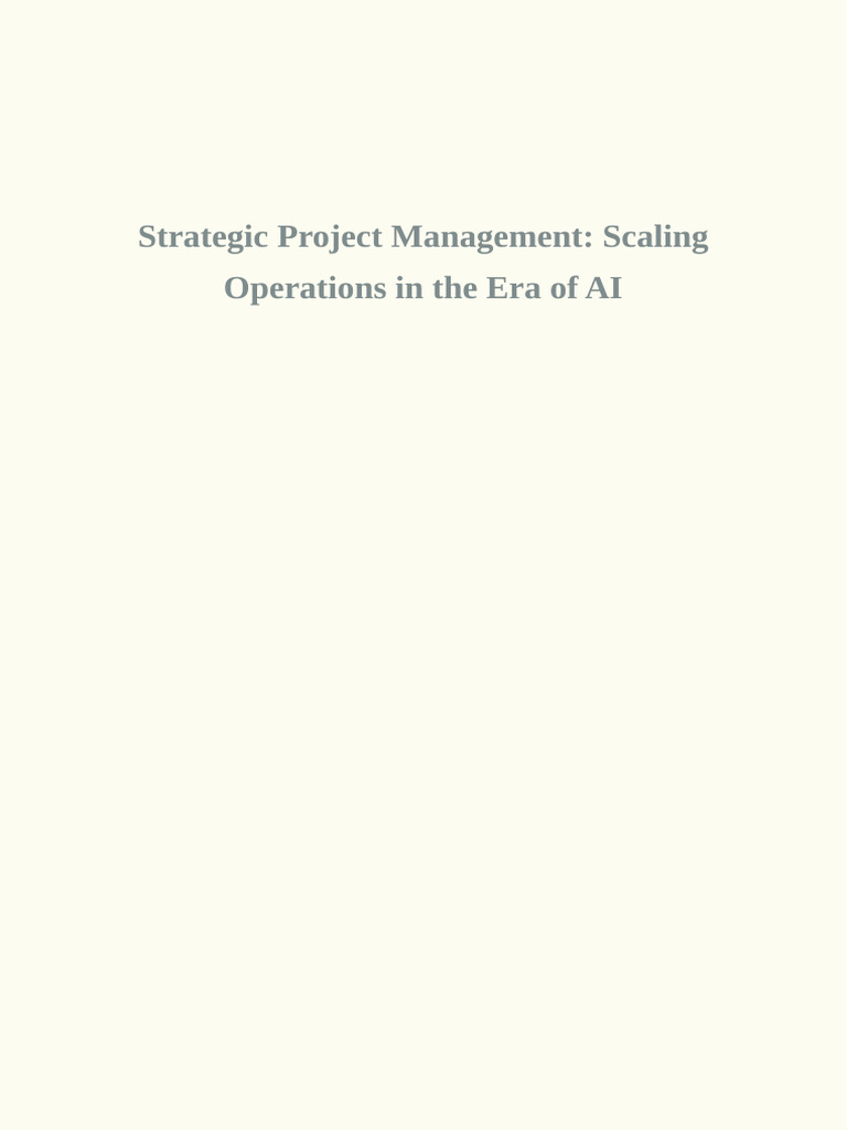Strategic Project Management in The AI Era | PDF | Governance | Innovation